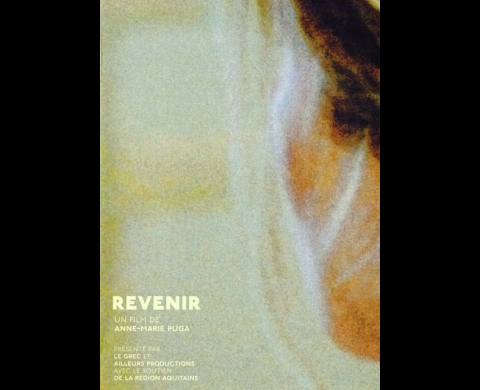 "Revenir" réalisé par Anne-Marie Puga ; mixage par pascal 'pako' Flork