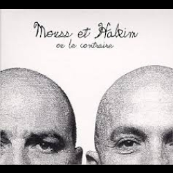 Hakim & Mouss " Ou bien le contraire"
