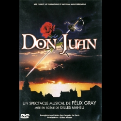 Don Juan comédie musicale de Félix Gray : captation live de Pascal Flork