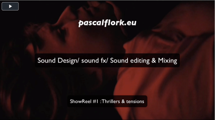 pascalflork.eu sound design ShowReel